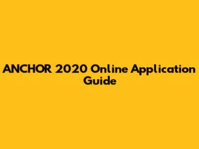 ANCHOR 2020 Online Application Guide