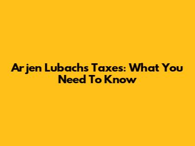Arjen Lubach's Taxes: What You Need To Know