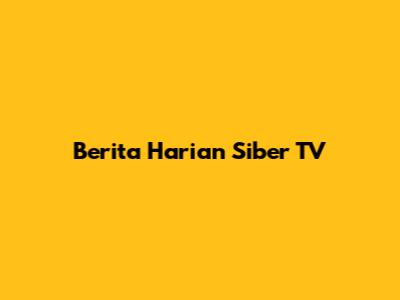 Berita Harian Siber TV