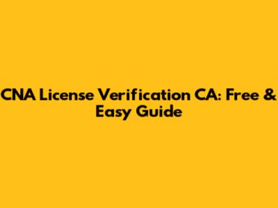CNA License Verification CA: Free & Easy Guide