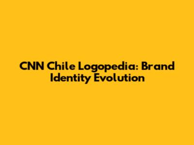 CNN Chile Logopedia: Brand Identity Evolution