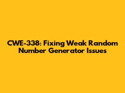 CWE-338: Fixing Weak Random Number Generator Issues