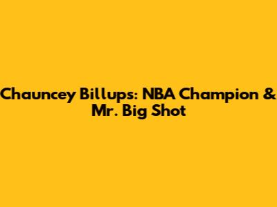 Chauncey Billups: NBA Champion & "Mr. Big Shot"