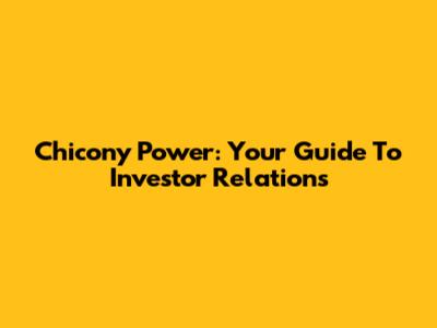 Chicony Power: Your Guide To Investor Relations