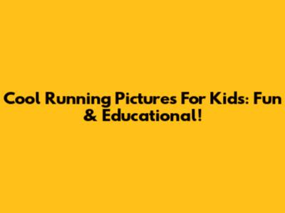 Cool Running Pictures For Kids: Fun & Educational!