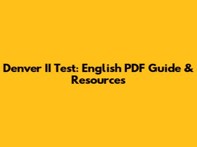 Denver II Test: English PDF Guide & Resources
