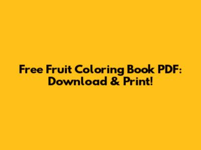 Free Fruit Coloring Book PDF: Download & Print!