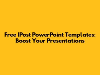 Free IPost PowerPoint Templates: Boost Your Presentations