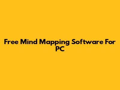 Free Mind Mapping Software For PC