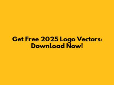 Get Free 2025 Logo Vectors: Download Now!