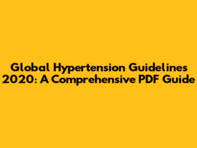 Global Hypertension Guidelines 2020: A Comprehensive PDF Guide