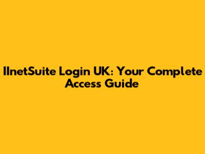 IInetSuite Login UK: Your Complete Access Guide