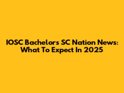 IOSC Bachelor's SC Nation News: What To Expect In 2025