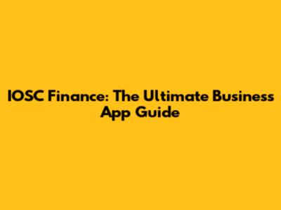 IOSC Finance: The Ultimate Business App Guide