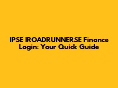 IPSE IROADRUNNERSE Finance Login: Your Quick Guide