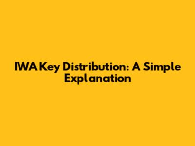 IWA Key Distribution: A Simple Explanation