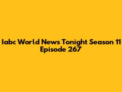 Iabc World News Tonight Season 11 Episode 267