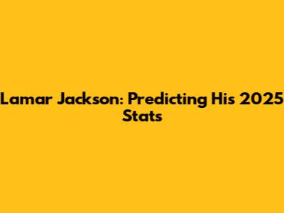 Lamar Jackson: Predicting His 2025 Stats