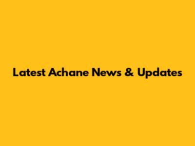 Latest Achane News & Updates