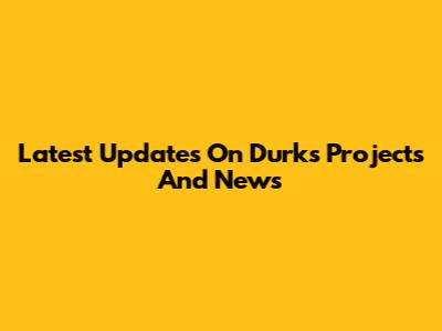 Latest Updates On Durk's Projects And News
