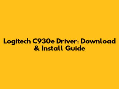 Logitech C930e Driver: Download & Install Guide
