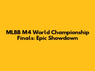 MLBB M4 World Championship Finals: Epic Showdown