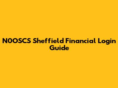 N0OSCS Sheffield Financial Login Guide