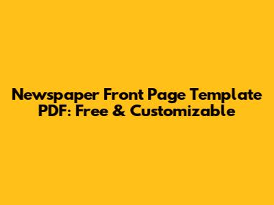 Newspaper Front Page Template PDF: Free & Customizable