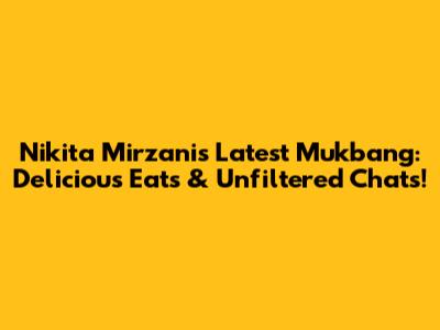 Nikita Mirzani's Latest Mukbang: Delicious Eats & Unfiltered Chats!
