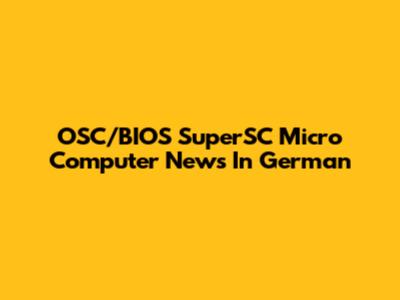 OSC/BIOS SuperSC Micro Computer News In German