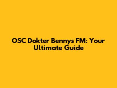 OSC Dokter Benny's FM: Your Ultimate Guide