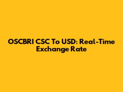 OSCBRI_CSC To USD: Real-Time Exchange Rate