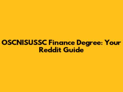 OSCNISUSSC Finance Degree: Your Reddit Guide