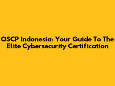 OSCP Indonesia: Your Guide To The Elite Cybersecurity Certification