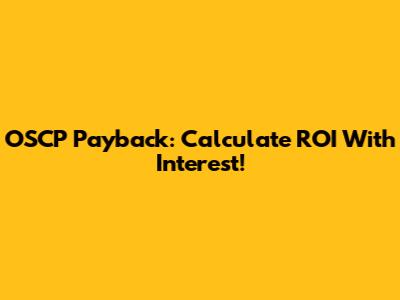 OSCP Payback: Calculate ROI With Interest!