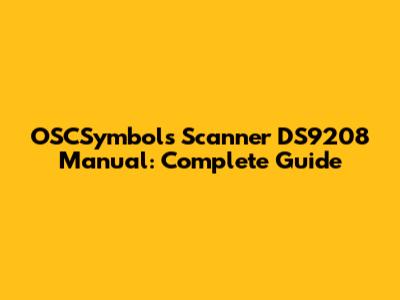 OSCSymbols Scanner DS9208 Manual: Complete Guide