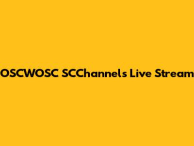 OSCWOSC SCChannels Live Stream