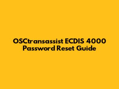 OSCtransassist ECDIS 4000 Password Reset Guide