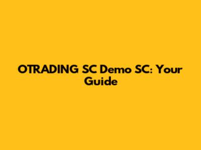 OTRADING SC Demo SC: Your Guide