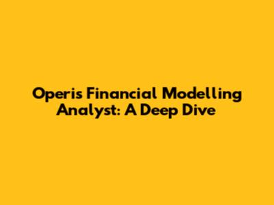 Operis Financial Modelling Analyst: A Deep Dive