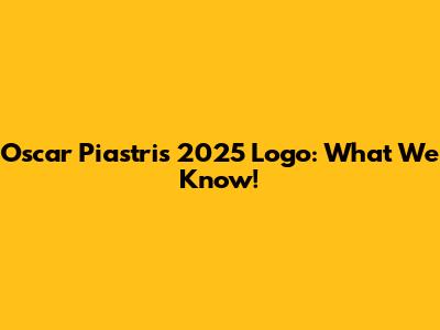 Oscar Piastri's 2025 Logo: What We Know!