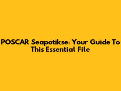 POSCAR Seapotikse: Your Guide To This Essential File