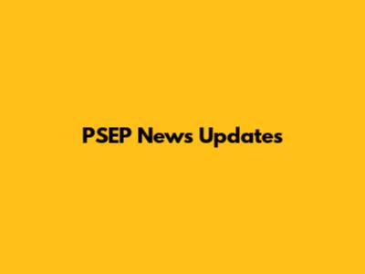 PSEP News Updates