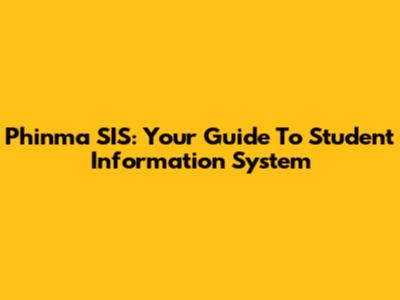Phinma SIS: Your Guide To Student Information System