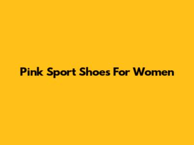 Pink Sport Shoes For Women
