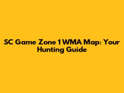 SC Game Zone 1 WMA Map: Your Hunting Guide