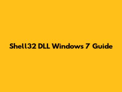 Shell32 DLL Windows 7 Guide