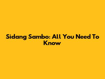 Sidang Sambo: All You Need To Know