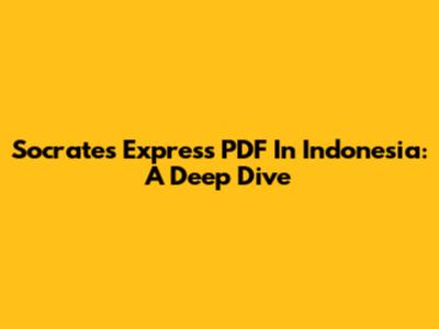 Socrates Express PDF In Indonesia: A Deep Dive
