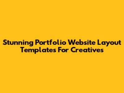 Stunning Portfolio Website Layout Templates For Creatives